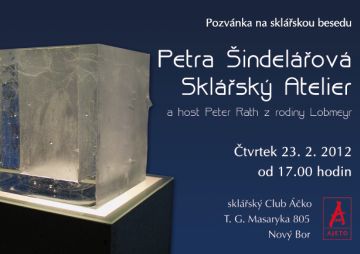 Petra Šindelářová - Sklářský Atelier a Peter Rath z rodiny Lobmeyr