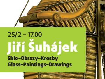 Jiří Šuhájek, Glass-Paintings-Drawings